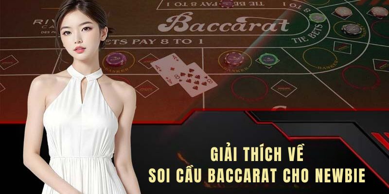 Hiểu rõ về soi cầu Baccarat